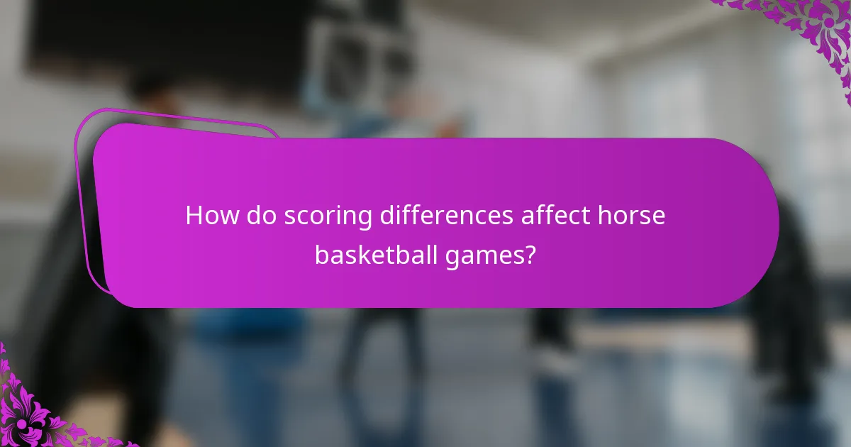 How do scoring differences affect horse basketball games?