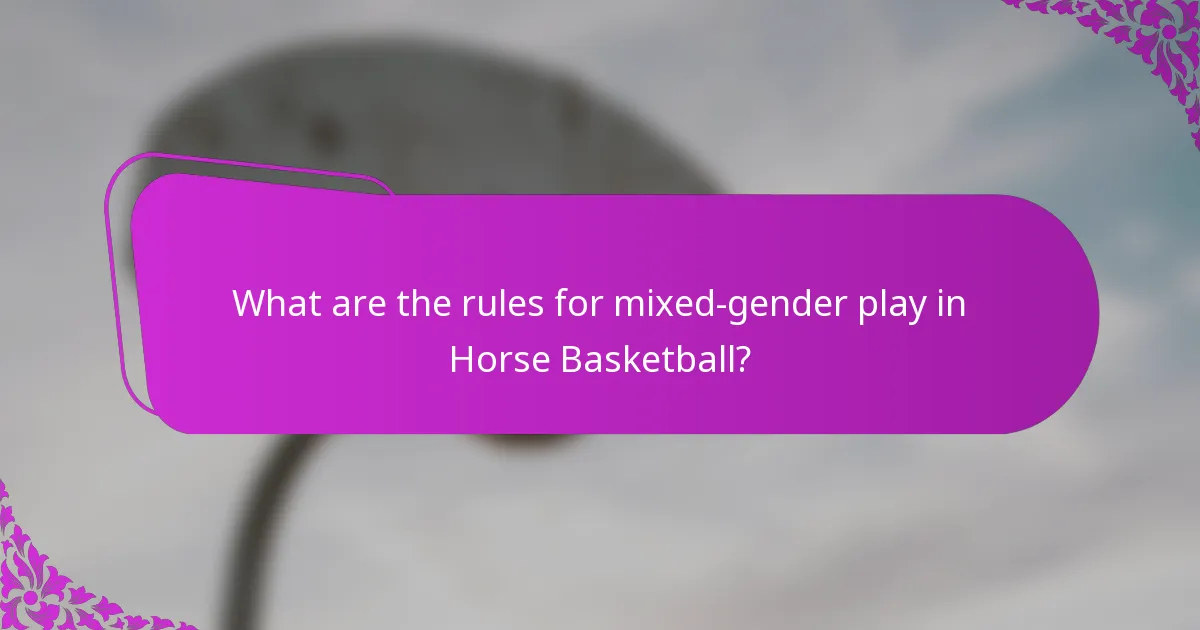 What are the rules for mixed-gender play in Horse Basketball?
